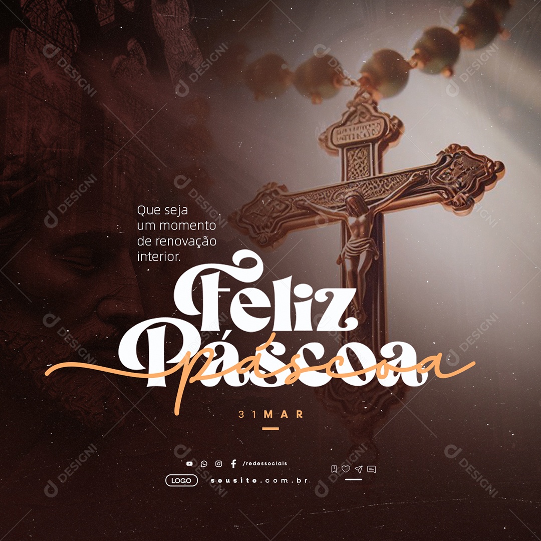 Feliz Páscoa 31 de Março Que Seja o Momento de Renovação Social Media PSD Editável