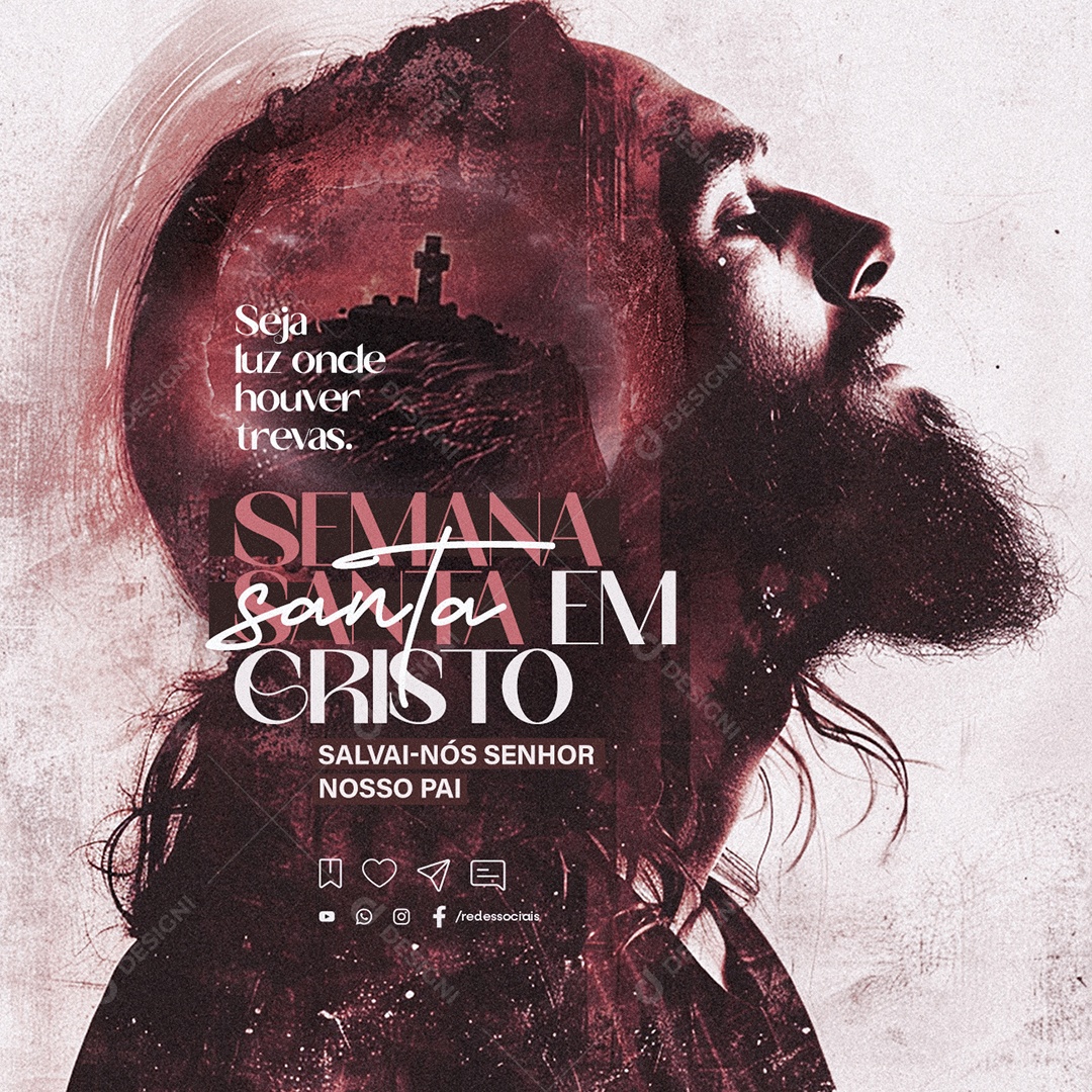 Semana Santa em Cristo Salvai nós Senhor nosso Pai Social Media PSD Editável