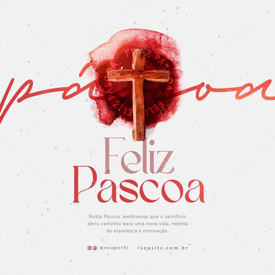 Feliz Páscoa 31 de Março Lembramos que o Sacrifício Abriu Caminho para uma nova Vida Social Media PSD Editável