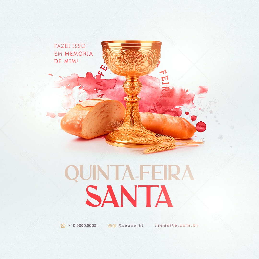 Quinta Feira Santa 28 de Março Fazei isso em Memória de mim Social Media PSD Editável