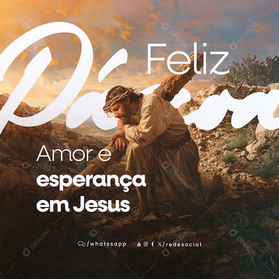 Feliz Páscoa 31 de Março Amor e Esperança em Jesus Social Media PSD Editável