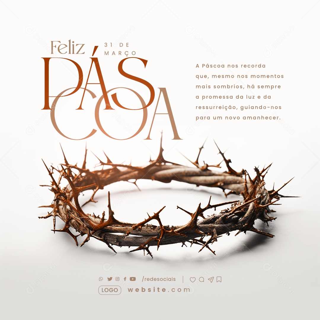 Feliz Páscoa 31 de Março nos Recorda que Mesmo nos Momentos mais Sabrios Social Media PSD Editável
