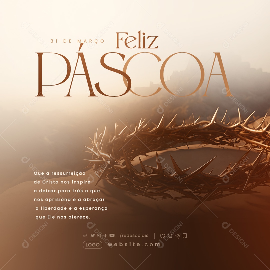 Feliz Páscoa 31 de Março que a Ressurreição nos Inspire Social Media PSD Editável
