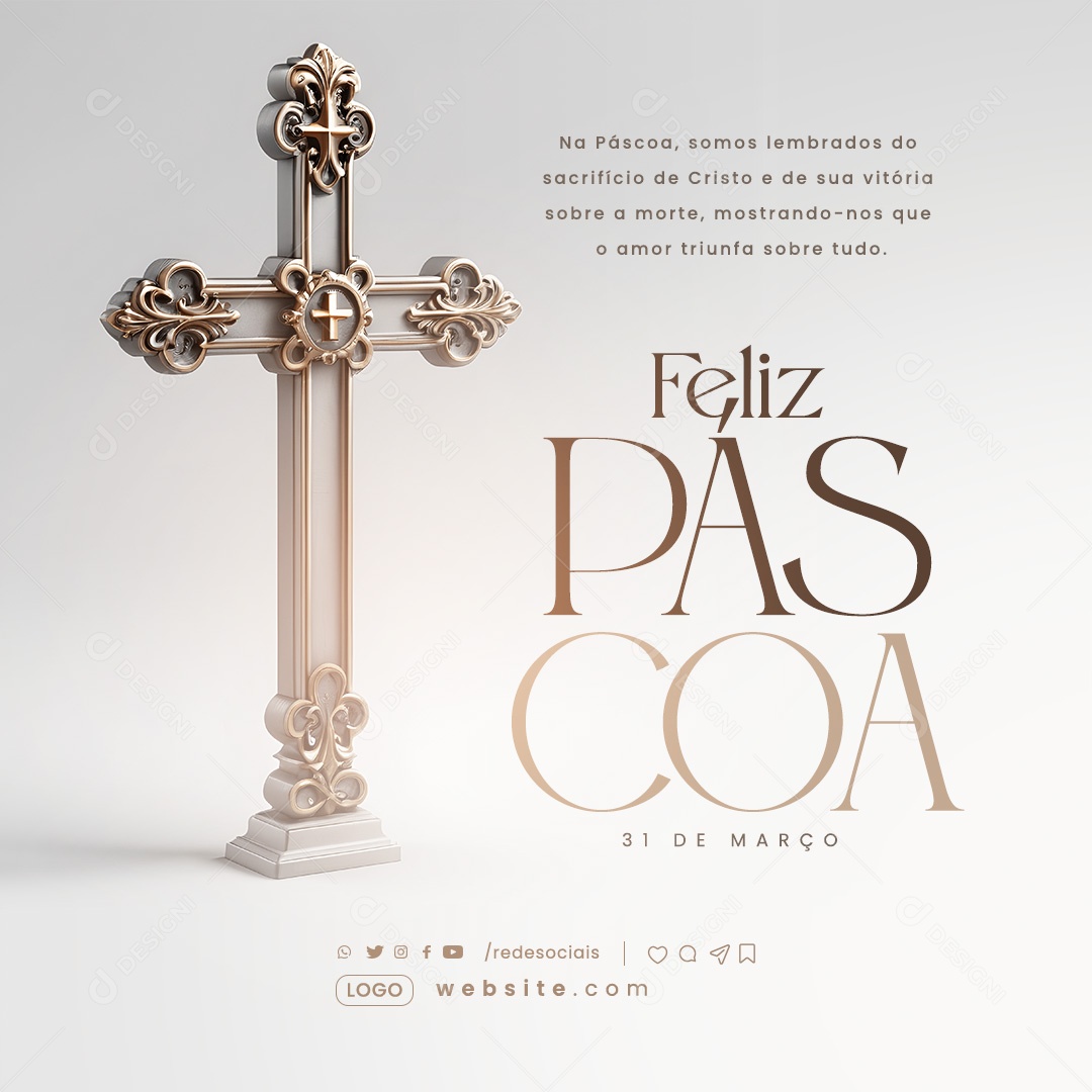 Páscoa 31 de Março Somos Lembrados do Sacrifício de Cristo e de sua Vitória Social Media PSD Editável