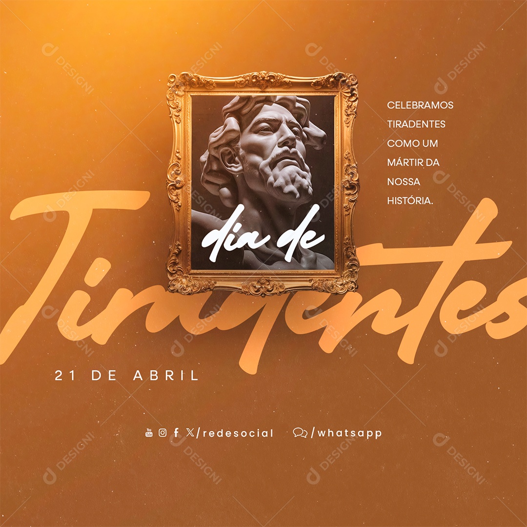 Dia de Tiradentes Celebramos Como um Mártine da nossa História Social Media PSD Editável