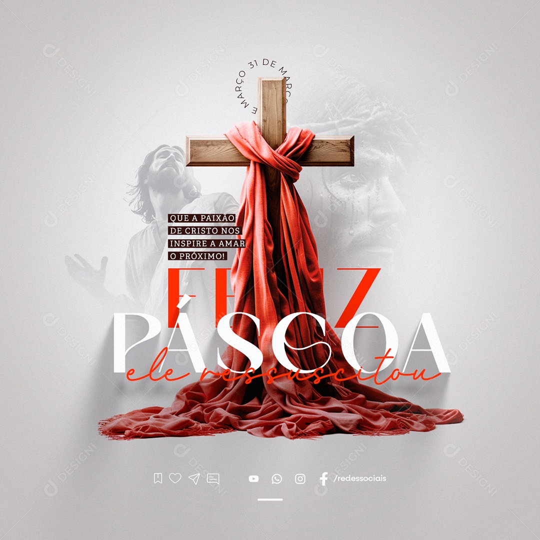 Páscoa 31 de Março Que a Paixão de Cristo nos Inspire Social Media PSD Editável