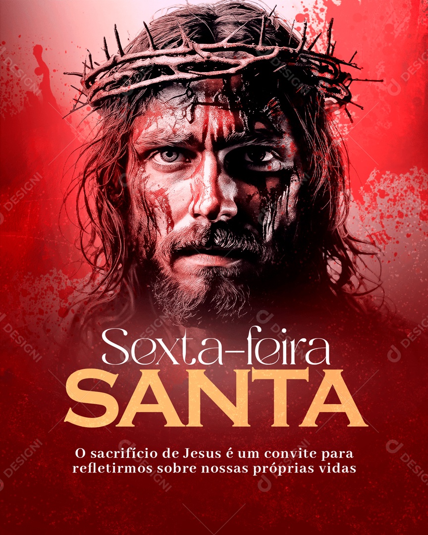Sexta Feira Santa 29 de Março o Sacrifício de Jesus é um Convite Social Media PSD Editável