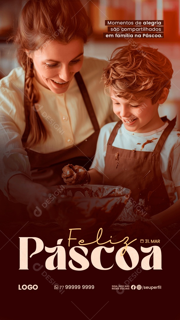 Story Feliz Páscoa 31 de Março Momentos de Alegria são Compartilhado em Família Social Media PSD Editável