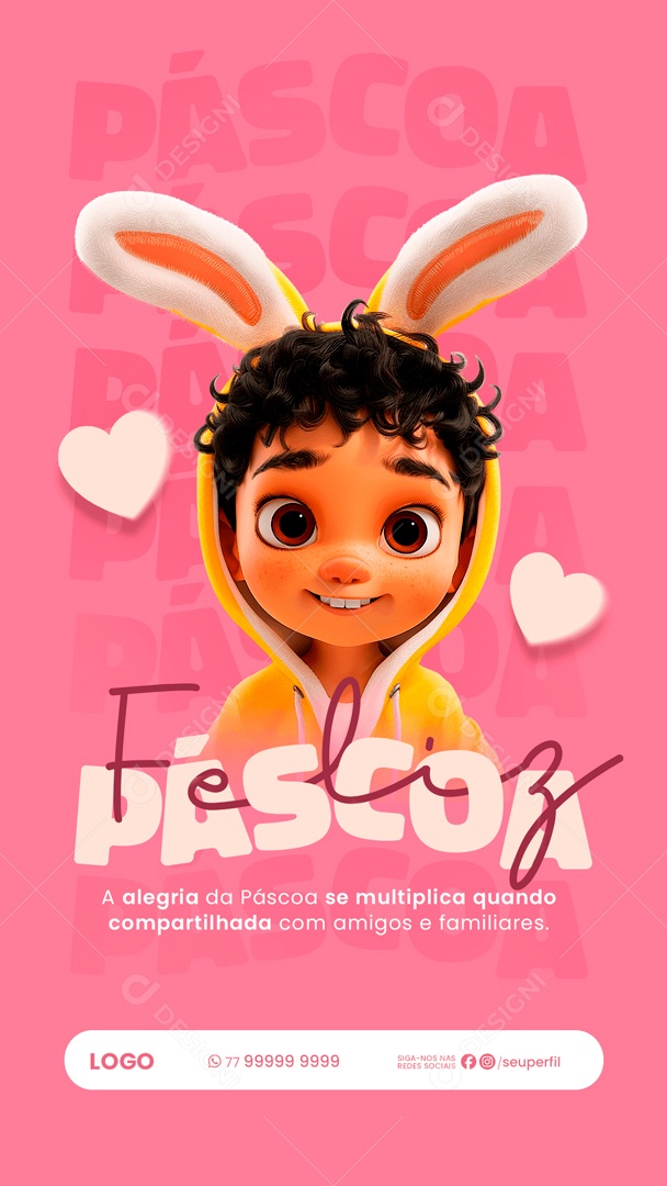 Story Feliz Páscoa 31 de Março a Alegria se Multiplica Quando Compartilhada com Amigos Social Media PSD Editável