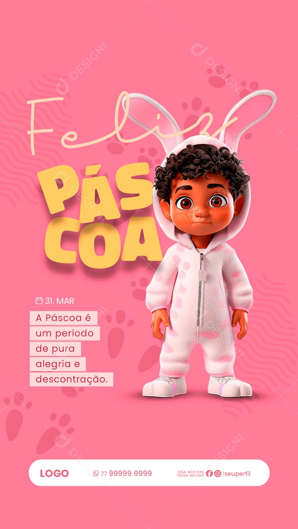 Story Feliz Páscoa 31 de Março um Período de Pura Alegria Social Media PSD Editável