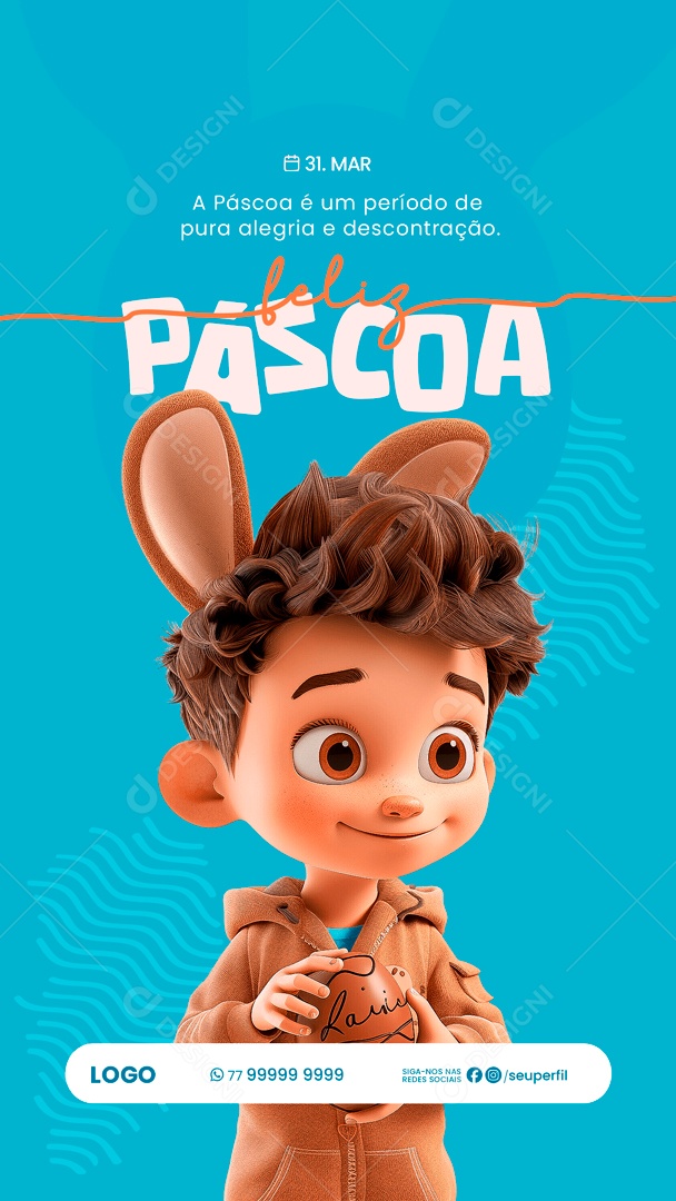 Story Feliz Páscoa 31 de Março é um Período de Pura Alegria e Descontração Social Media PSD Editável