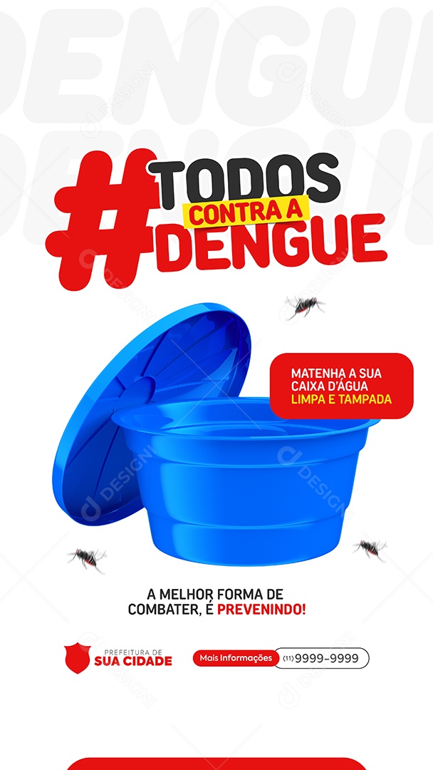 Story Campanha Todos Contra a Dengue Limpa e Tampada Social Media PSD Editável
