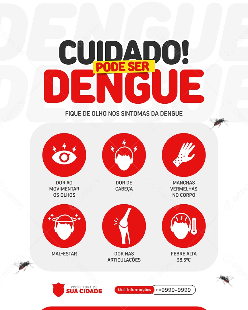 Campanha Dengue Cuidado Fique de Olho nos Sintomas da Dengue Social Media PSD Editável