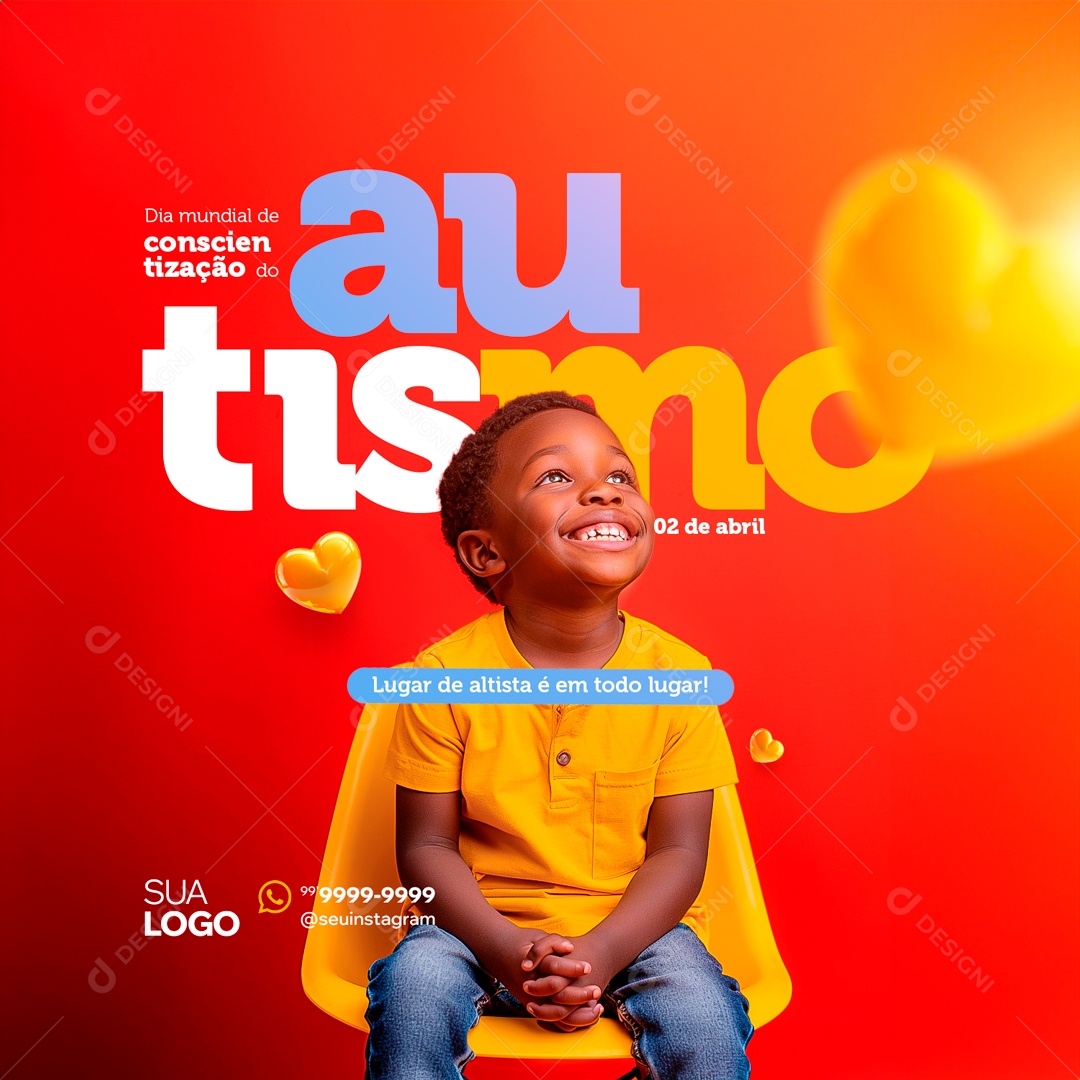 Dia do Autismo 02 de Abril Lugar de Autista é todo Social Media PSD Editável