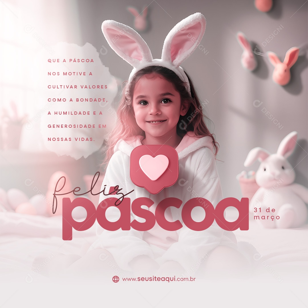 Feliz Páscoa 31 de Março nos Motive a Cultivar Valores com a Bondade Social Media PSD Editável