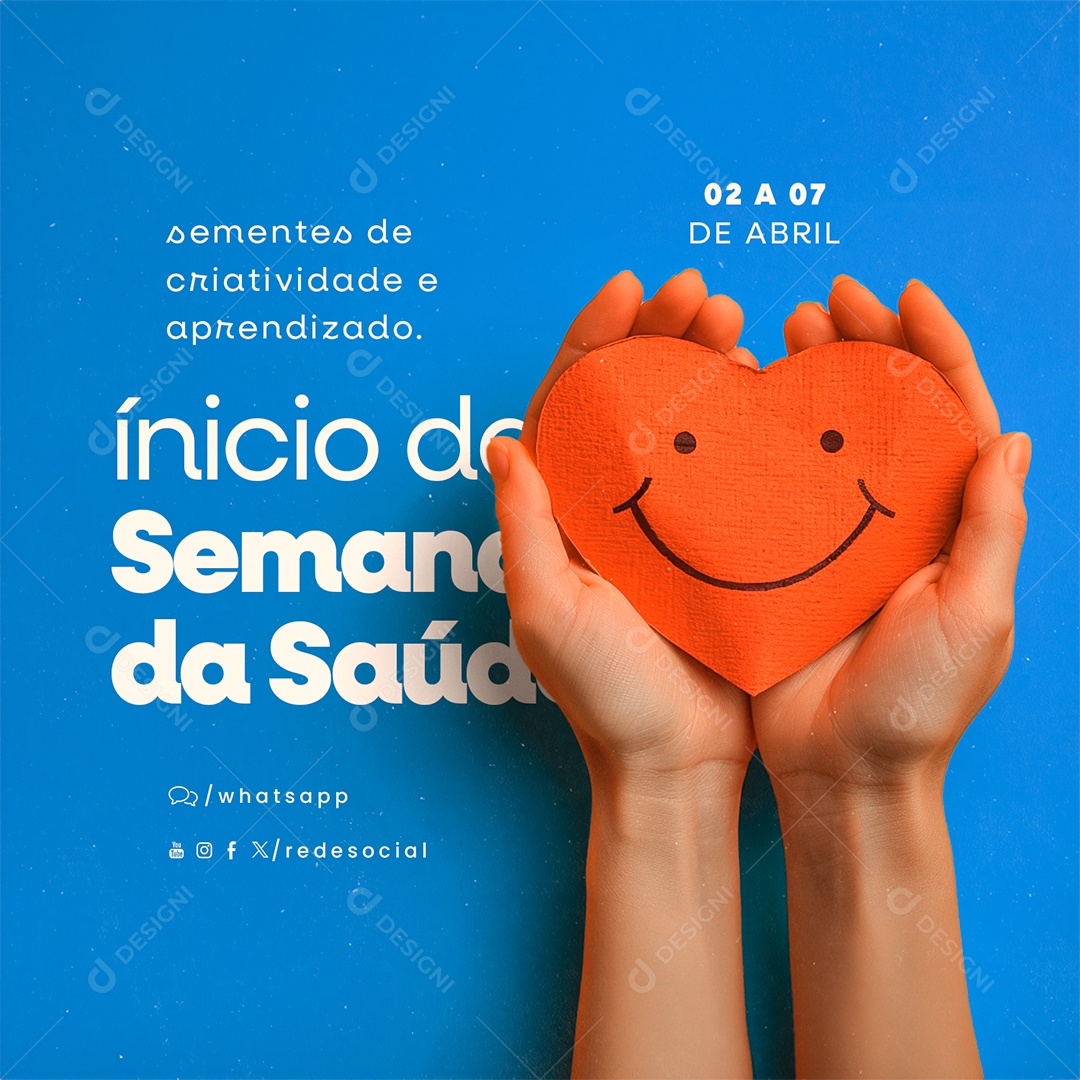 Início da Semana de Saúde 02 a 07 de Abril Sementes de Criatividade Social Media PSD Editável