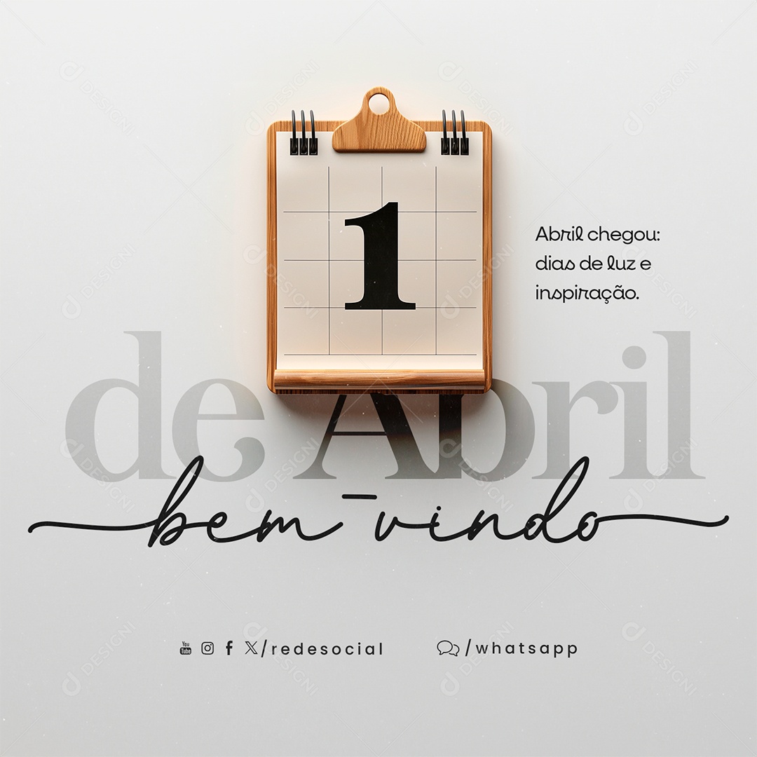 Bem Vindo Abril Dias de Luz e Inspiração Social Media PSD Editável