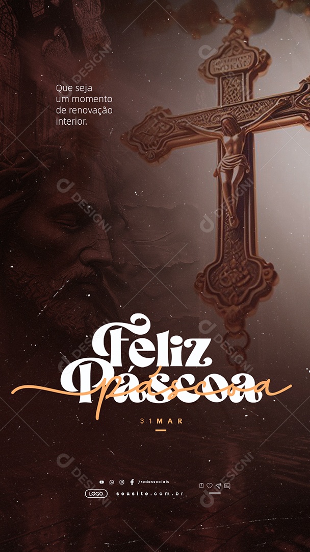 Story Feliz Páscoa 31 de Março Que Seja o Momento de Renovação Social Media PSD Editável