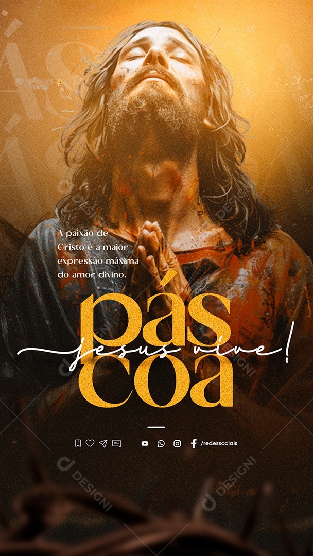 Story Páscoa 31 de Março Jesus Vive A Paixão de Cristo Social Media PSD Editável