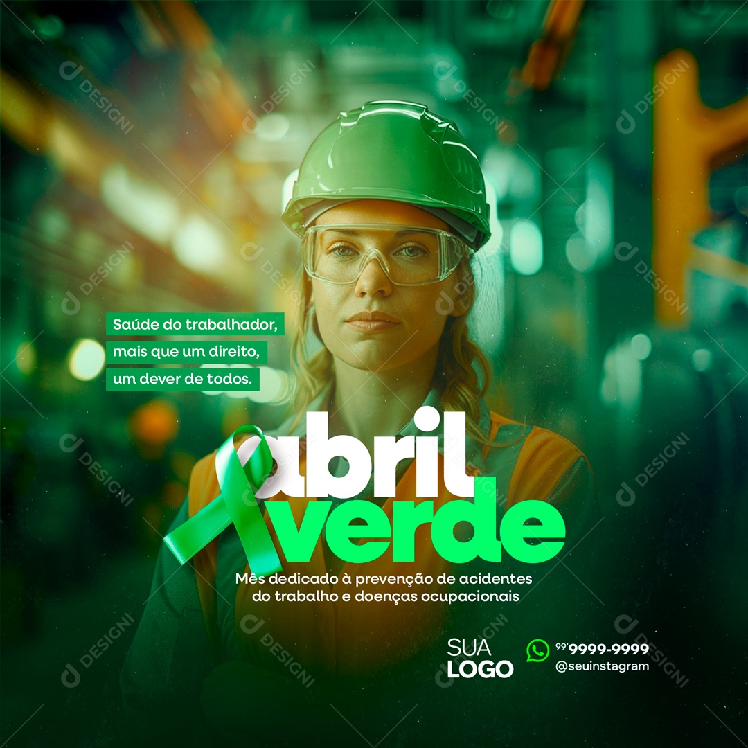 Abril Verde Saúde do Trabalhador mais que um Direito um Dever de todos Social Media PSD Editável