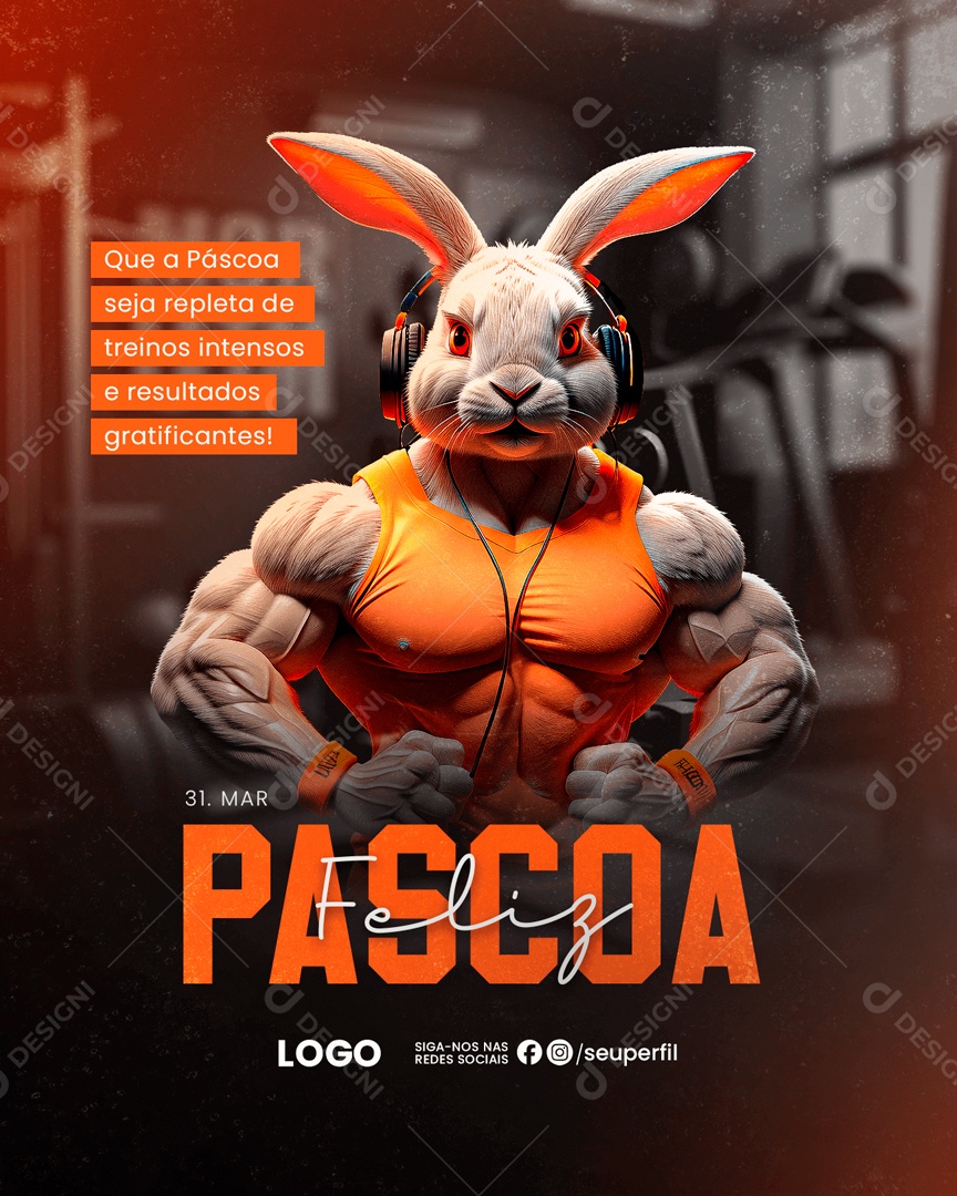 Feliz Páscoa 31 de Março Seja Repleta de Treinos Intensos e Resultados Gratificantes Social Media PSD Editável