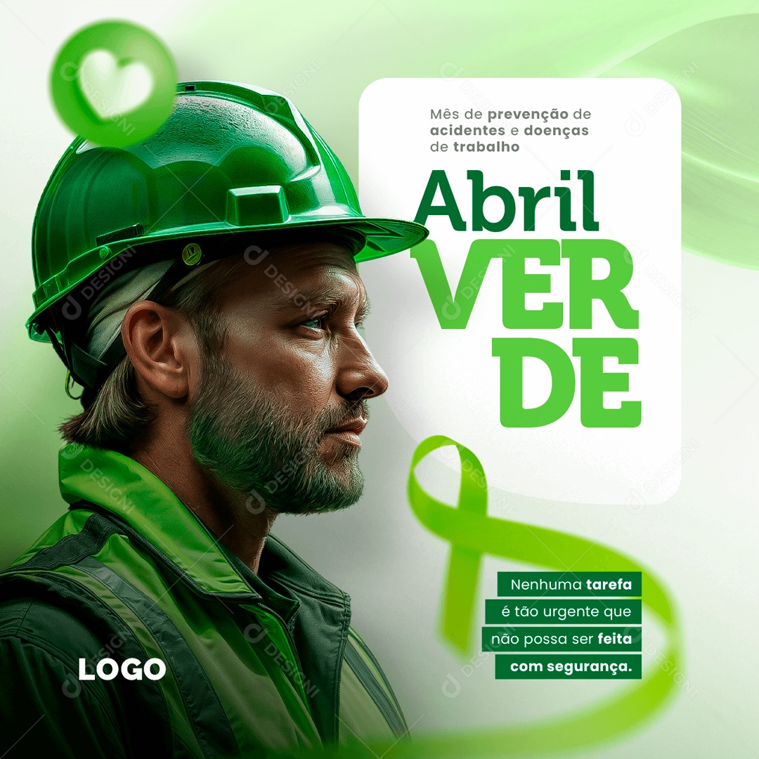 Feed Abril Verde Nenhuma Tarefa é tão Urgente que não Possa ser Feita com Segurança Social Media PSD Editável