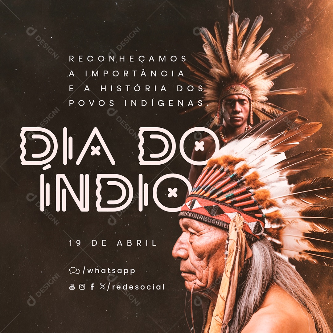 Dia do Índio 19 de Abril Reconhecemos a Importância e a História Social Media PSD Editável