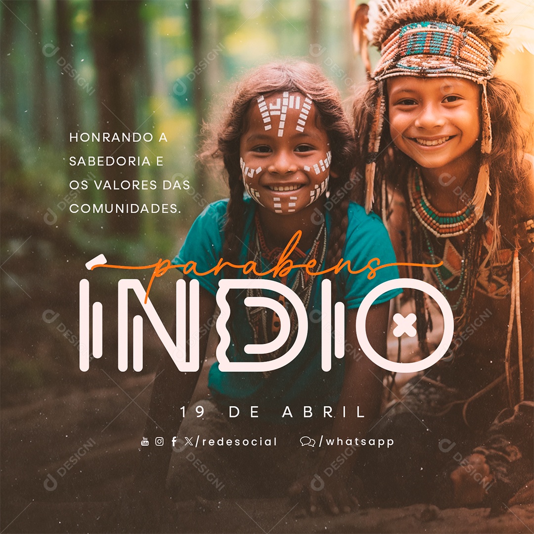 Dia do Índio 19 de Abril Parabéns Honrando a Sabedoria Social Media PSD Editável