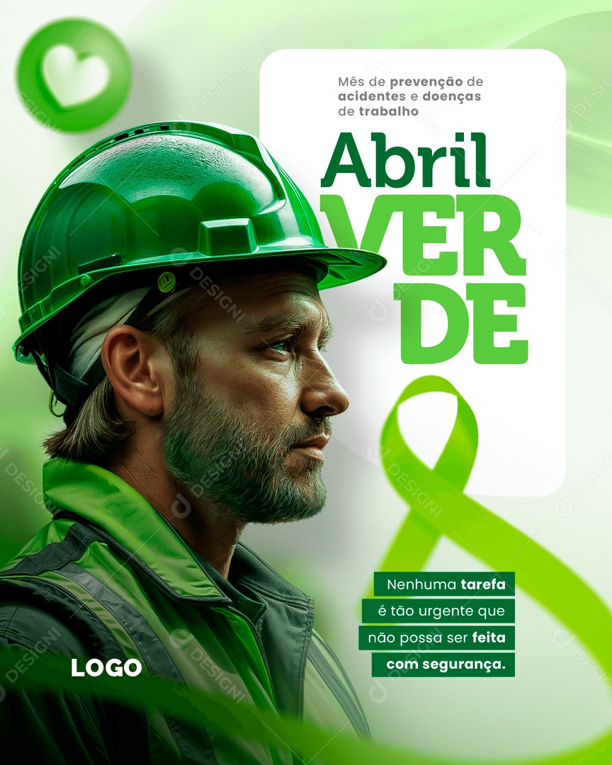 Abril Verde Nenhuma Tarefa é tão Urgente que não Possa ser Feita com Segurança Social Media PSD Editável