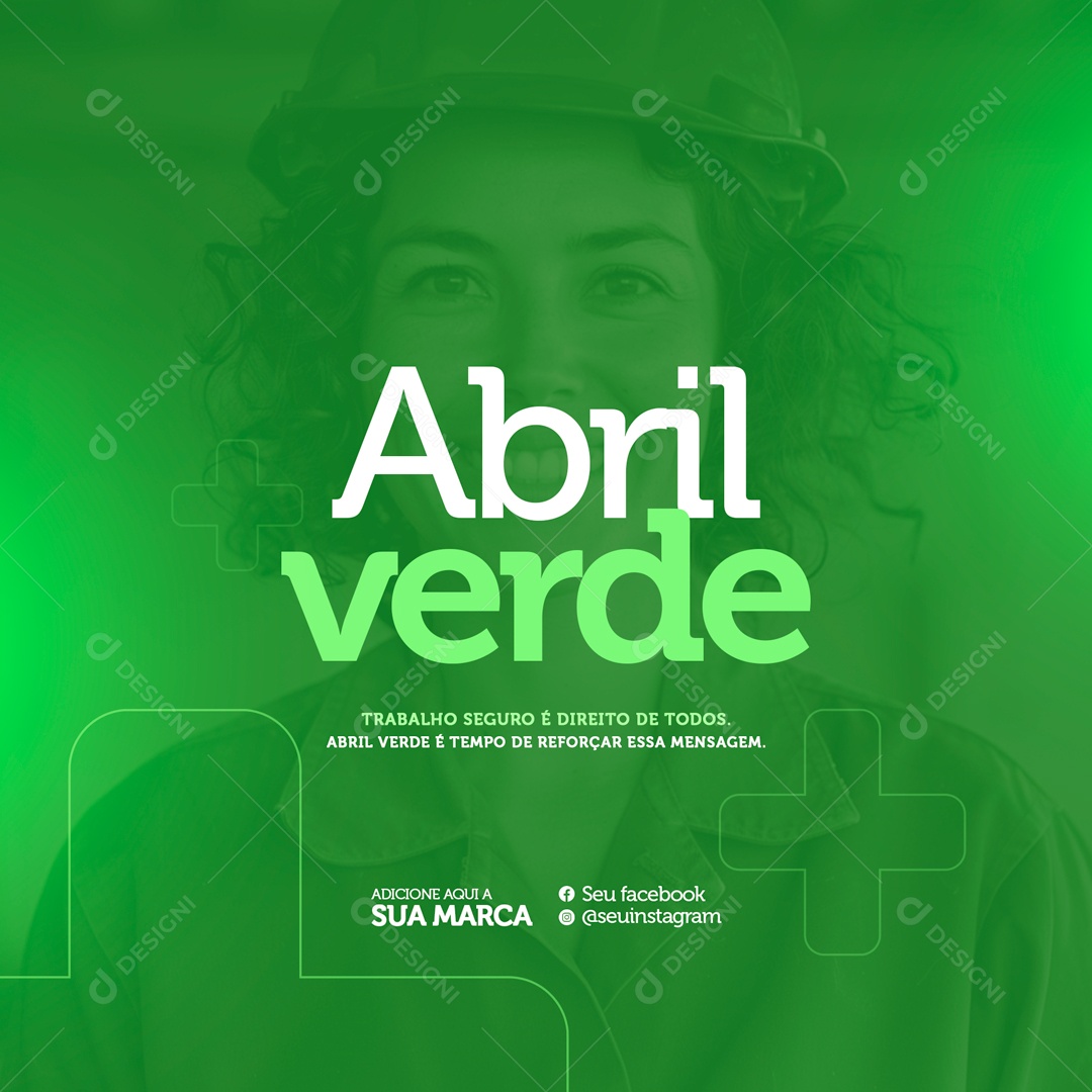 Abril Verde Trabalho Seguro é Direito de todos Social Media PSD Editável
