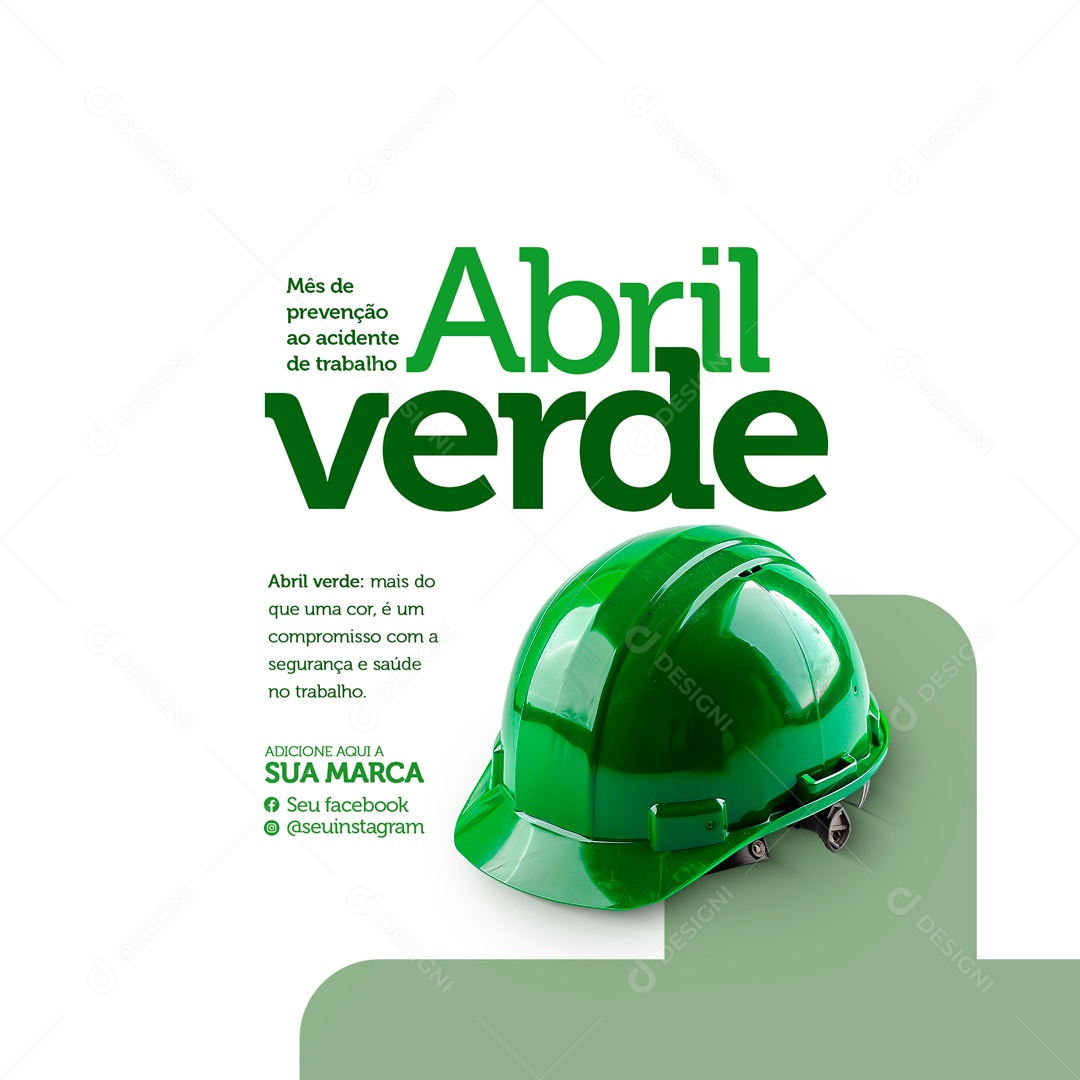 Abril Verde mais do que uma Cor é um Compromisso com a Segurança e Saúde no Trabalho Social Media PSD Editável