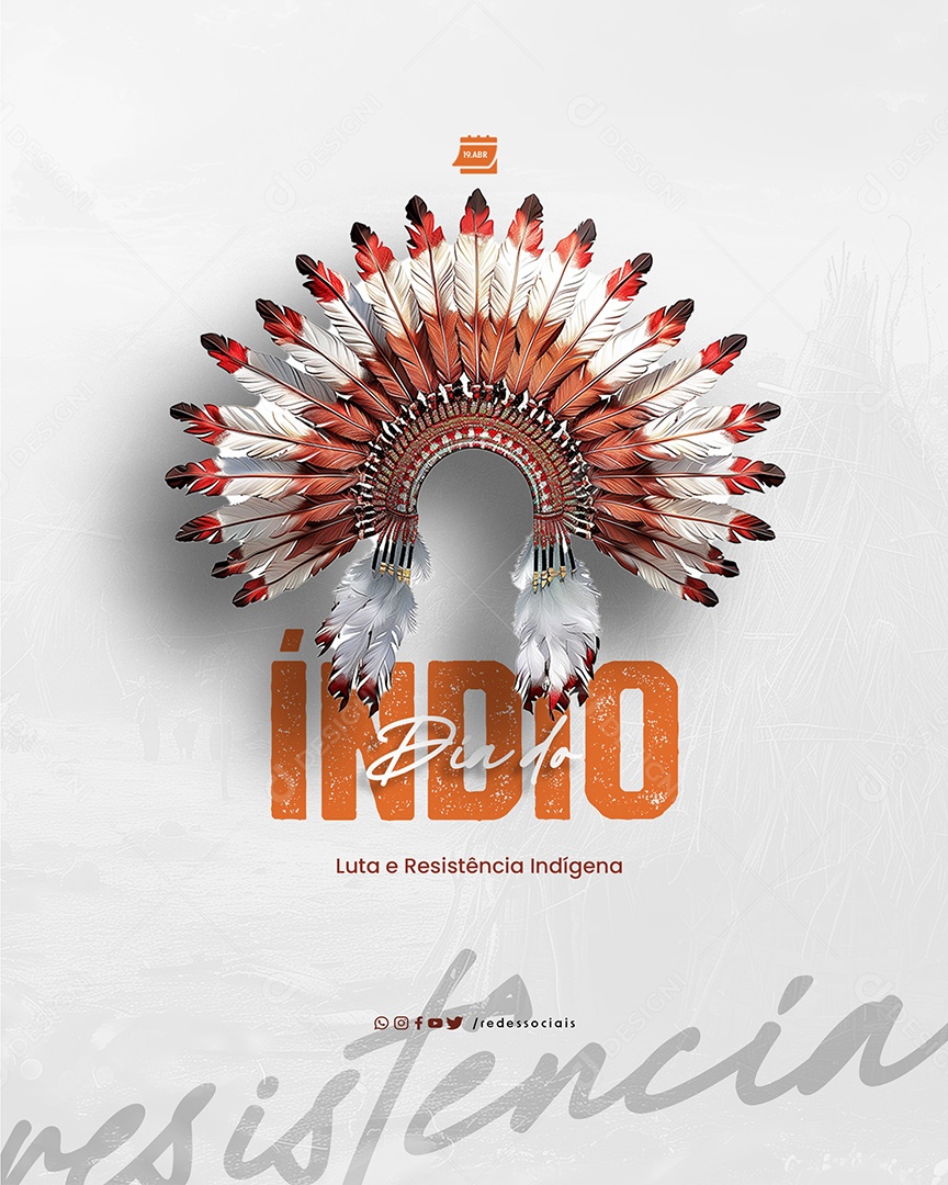 Dia do Índio 19 de Abril Luta e Resistência Indígenas Social Media PSD Editável