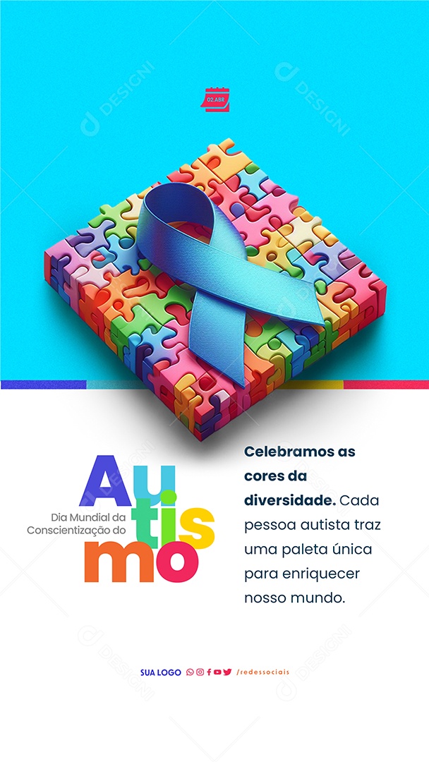 Story Dia Mundial da Conscientização do Autismo Celebramos Cores Social Media PSD Editável
