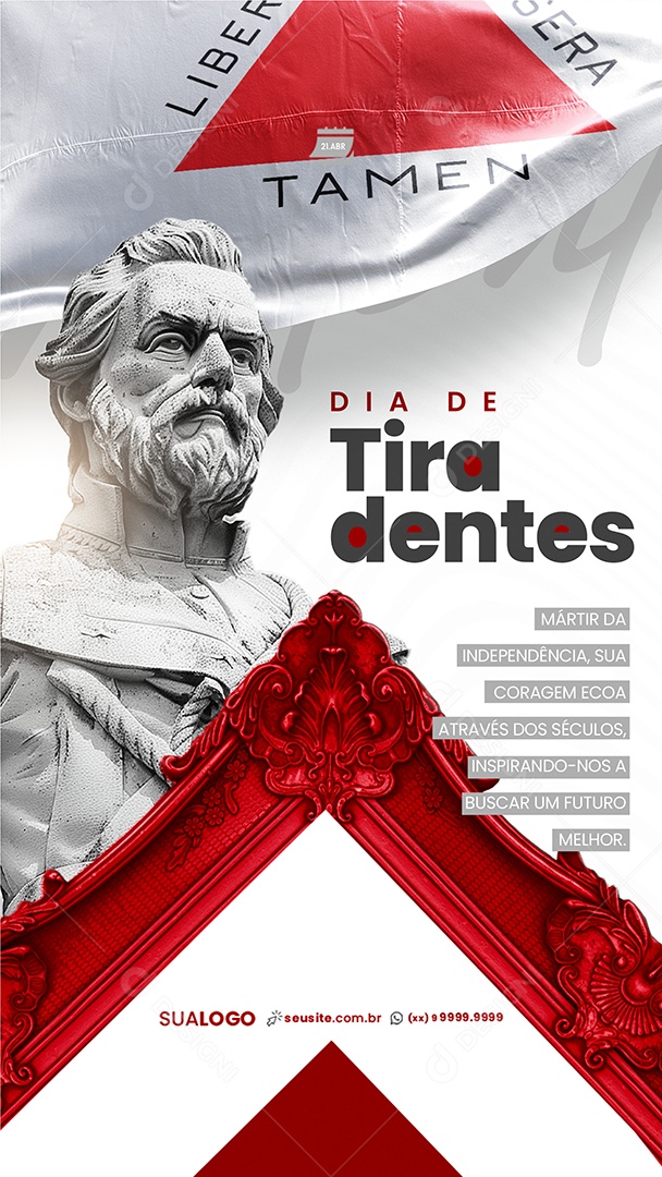Story Dia de Tiradentes 21 de Abril Sua Coragem Ecoa Social Media PSD Editável