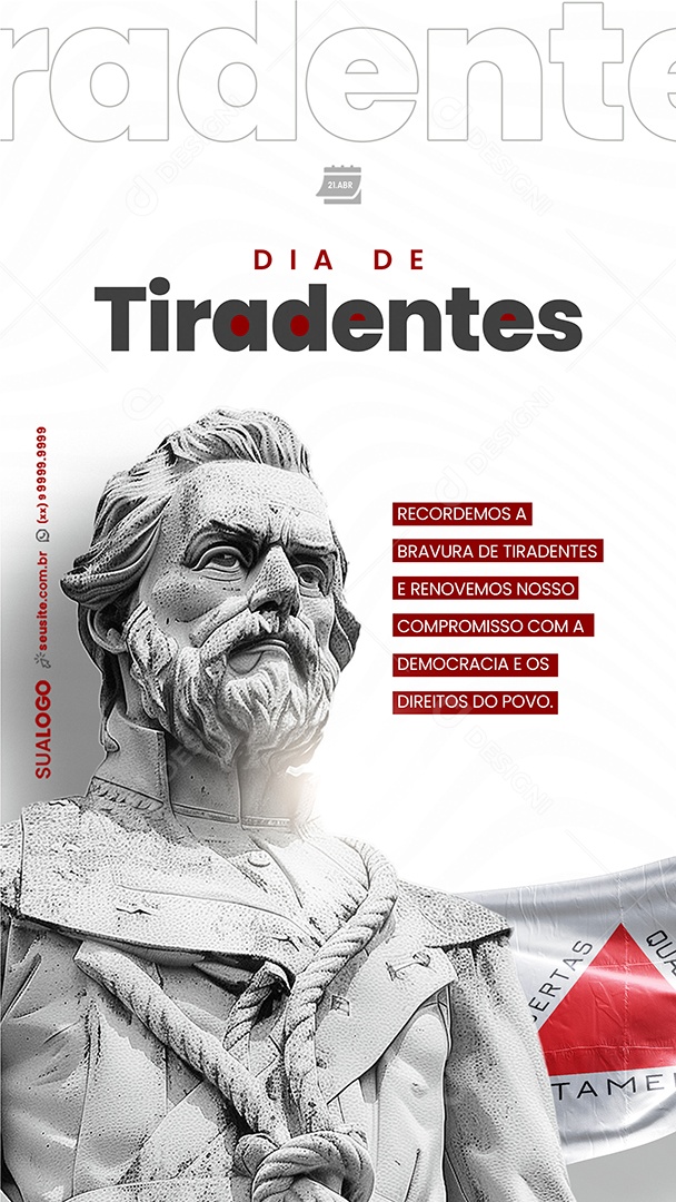 Story Dia de Tiradentes 21 de Abril Compromisso Com a Democracia Social Media PSD Editável