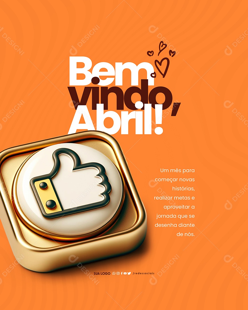 Bem Vindo Abril Um Mês para Começar Novas Histórias Social Media PSD Editável