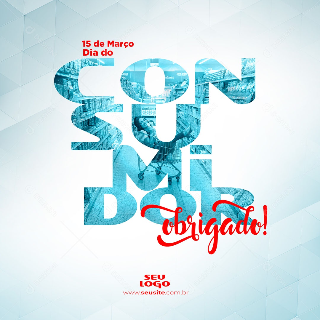 Dia Do Consumidor 15 de Março Obrigado Social Media PSD Editável