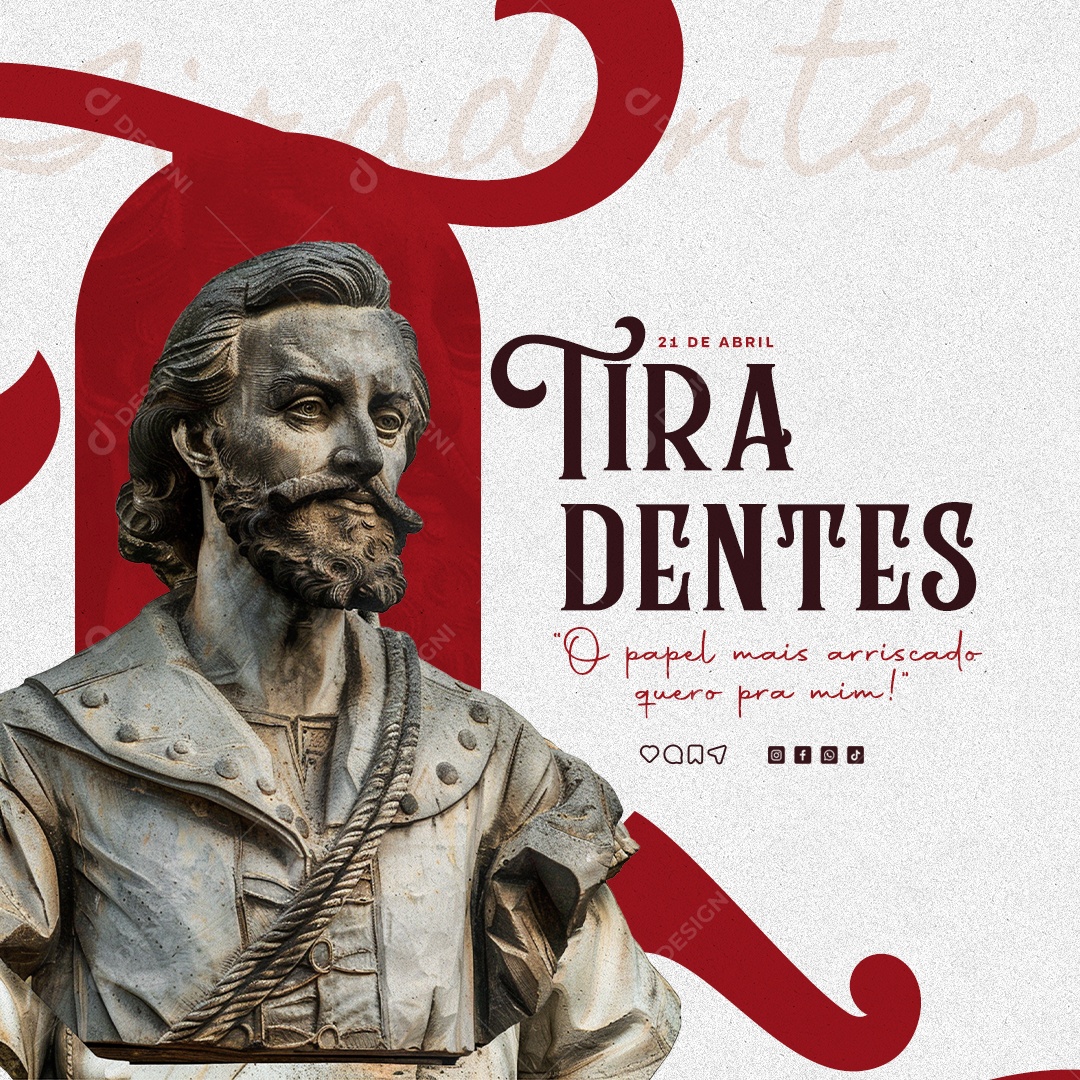 Dia de Tiradentes 21 de Abril o Papel mais Arriscado quero pra Mim Social Media PSD Editável