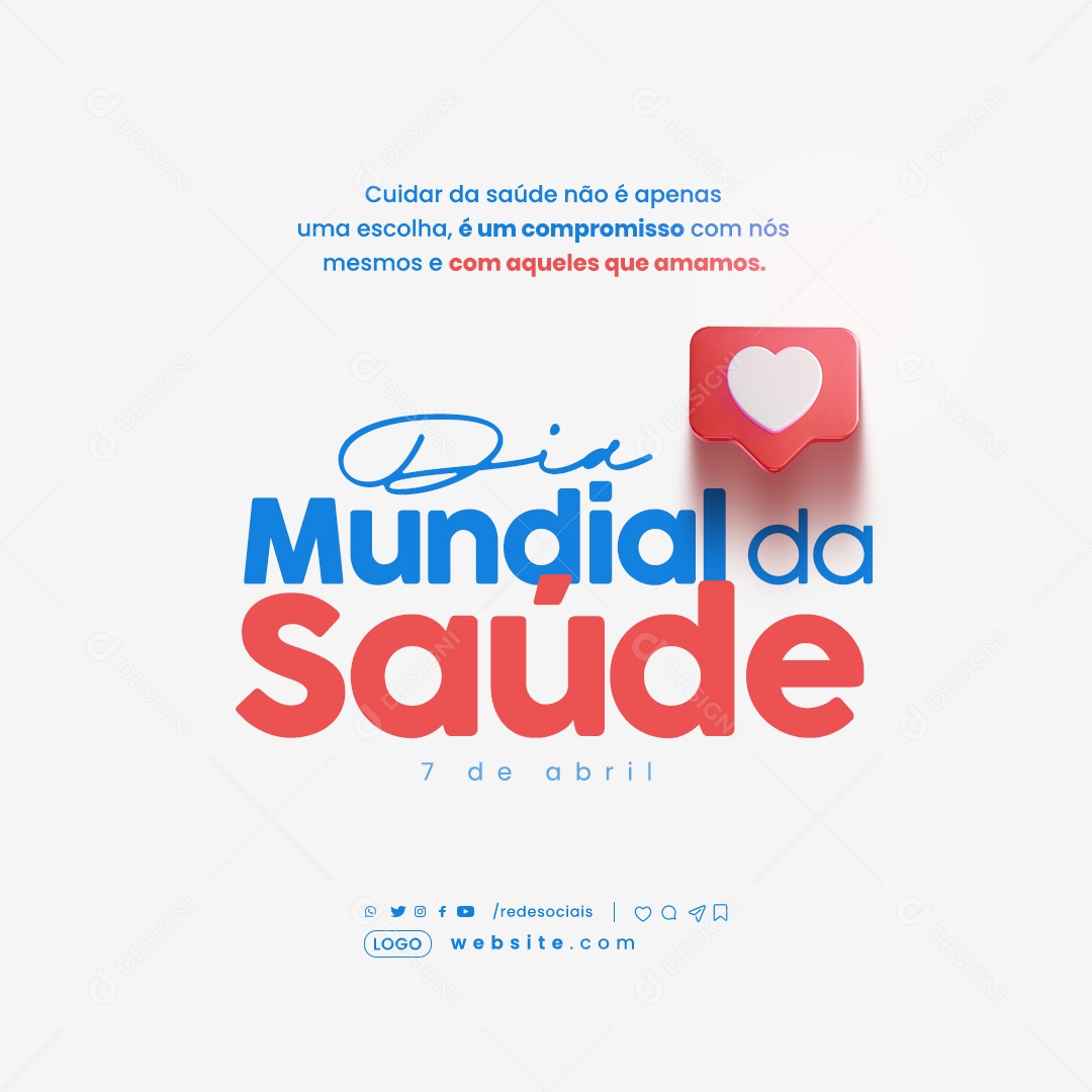 Dia Mundial da Saúde 07 de Abril Cuidar não é Apenas uma Escolha é um Compromisso Social Media PSD Editável