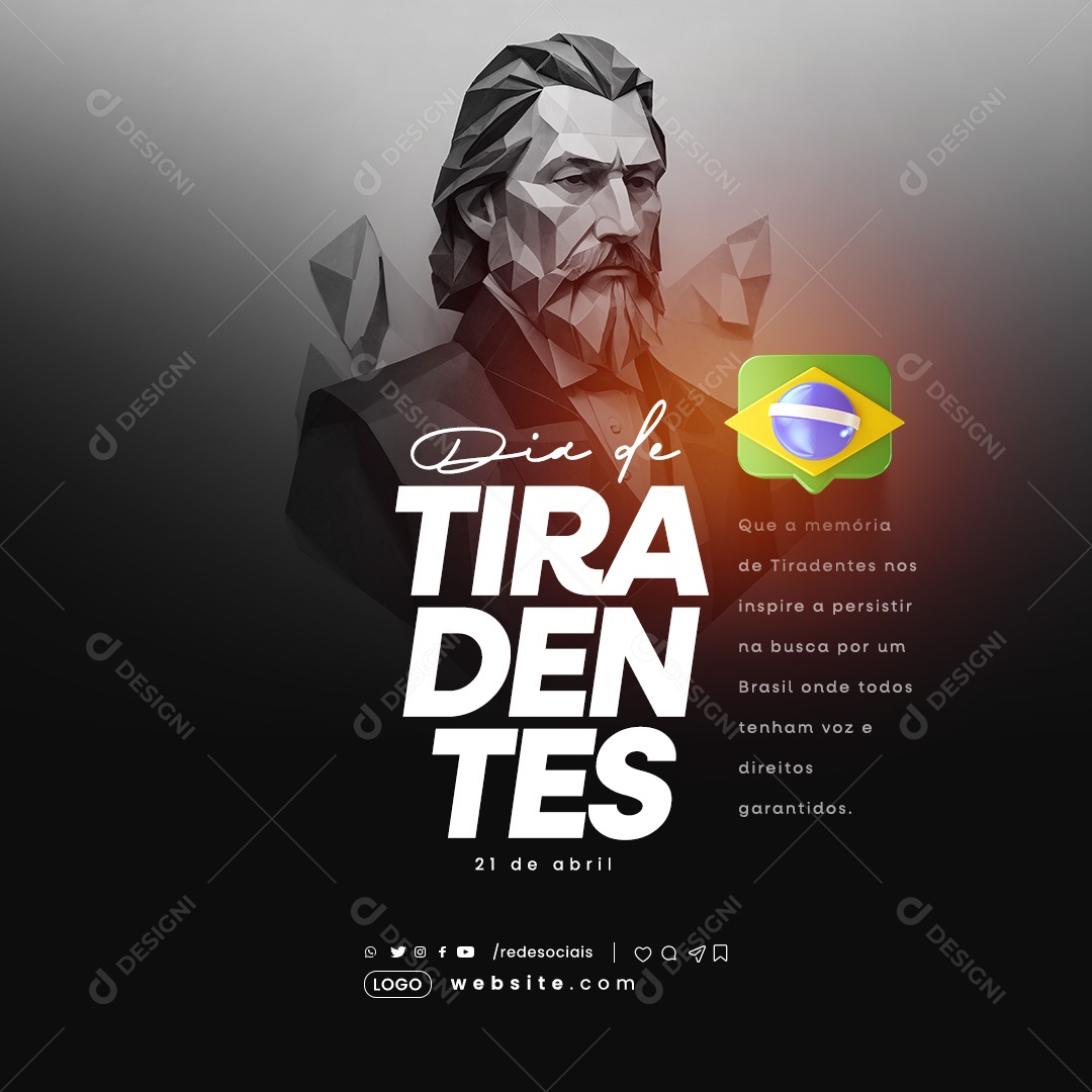 Dia de Tiradentes 21 de Abril que a Memória nos Inspire a Persistir na Busca Social Media PSD Editável