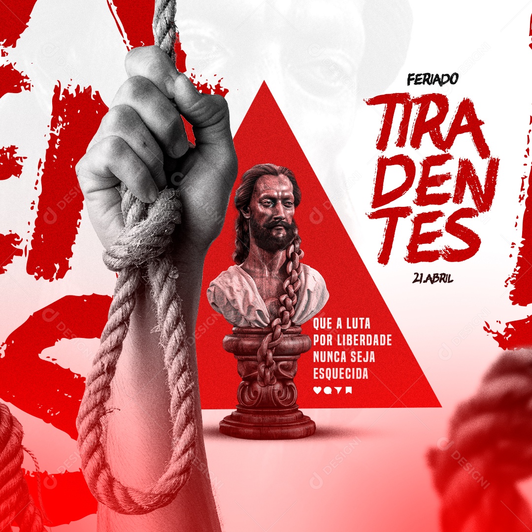 Dia de Tiradentes 21 de Abril que a Luta por Liberdade Social Media PSD Editável