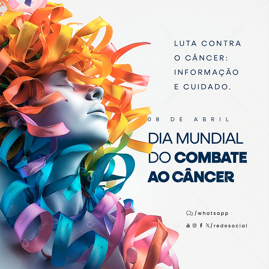 Social Media Dia Mundial de Combate ao Câncer 08 de Abril PSD Editável