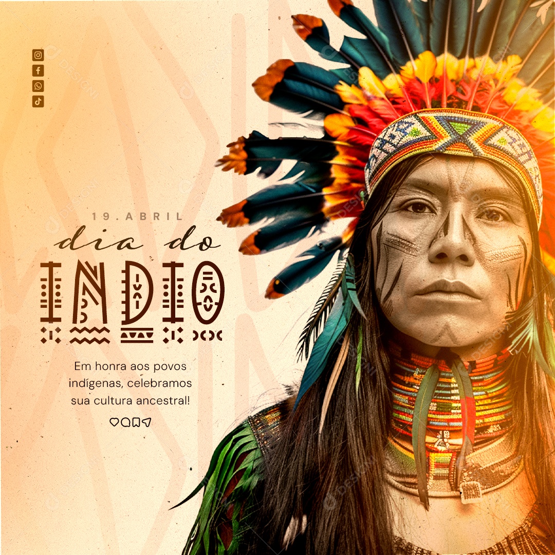 Dia do Indio 19 de Abril em Honra aos Povos Indígenas Celebramos sua Cultura Ancestral Social Media PSD Editável