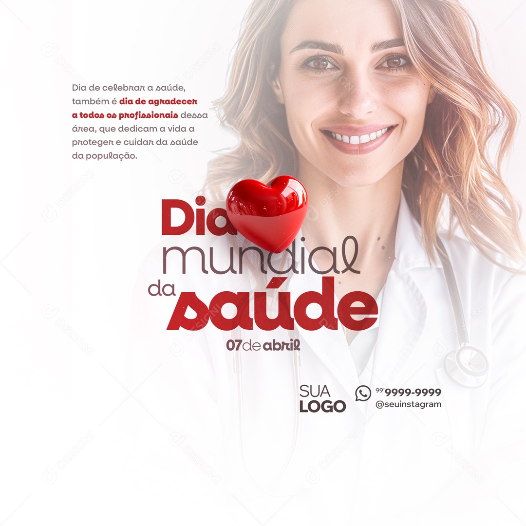 Dia Mundial da Saúde 07 de Abril Agradecer a todos os Profissionais dessa Área Social Media PSD Editável