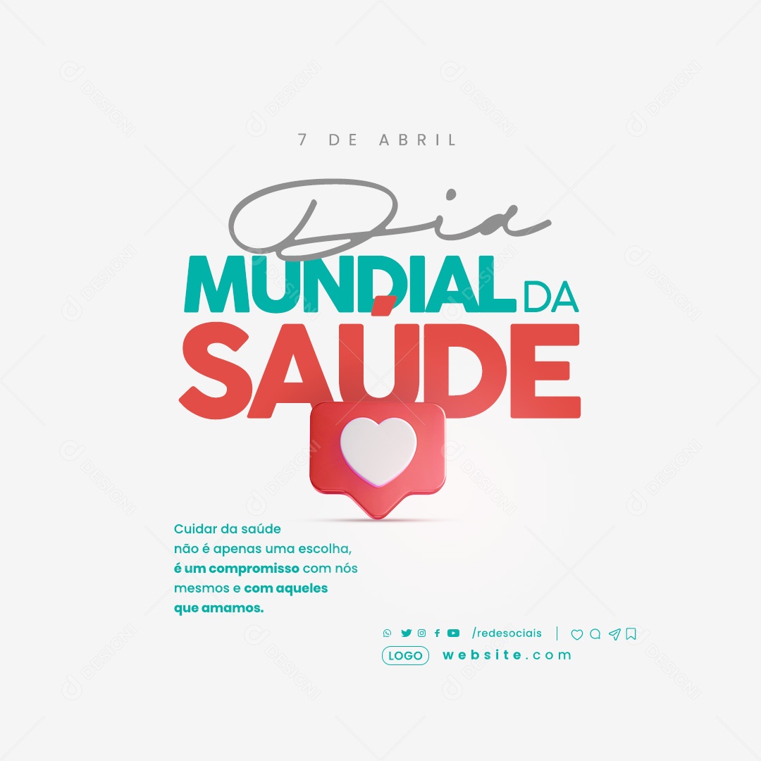 Dia Mundial da Saúde 07 de Abril não é Apenas uma Escolha é um Compromisso com Nós Social Media PSD Editável
