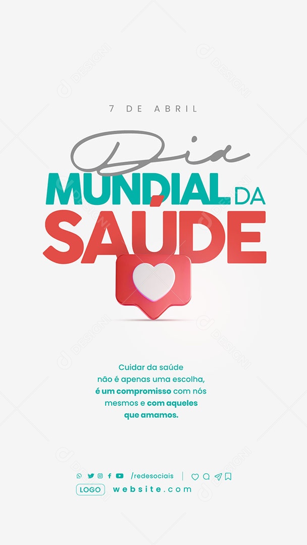 Story Dia Mundial da Saúde 07 de Abril não é Apenas uma Escolha é um Compromisso com Nós Social Media PSD Editável