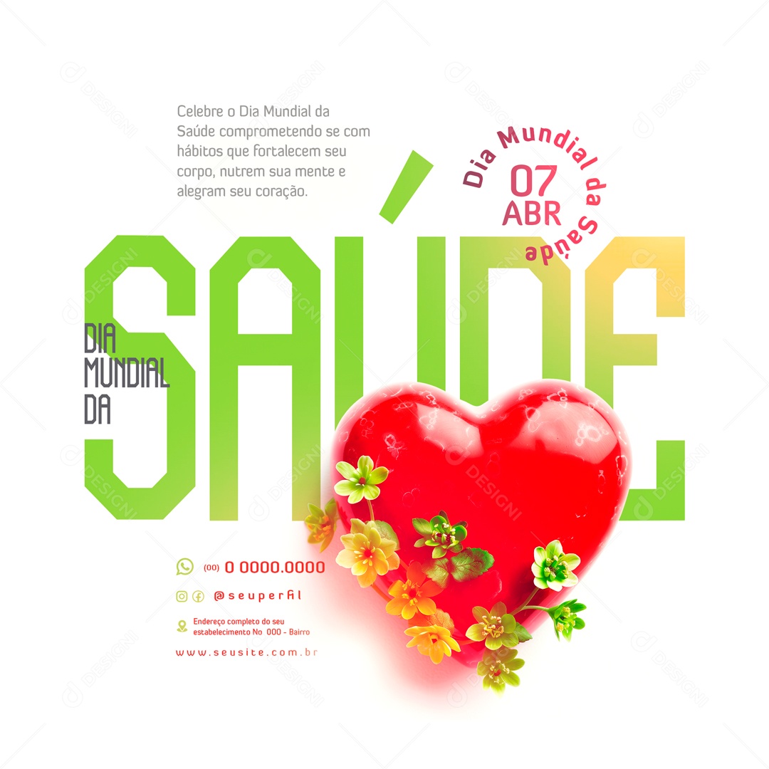 Dia Mundial da Saúde 07 de Abril Comprometendo se com Hábito que Fortalecem Social Media PSD Editável