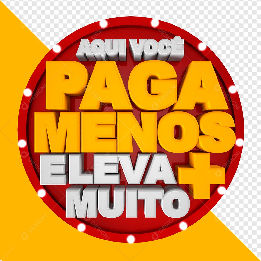 Aqui Você Paga Menos e Leva Muito Mais Vermelho Selo 3D Para Composição PSD