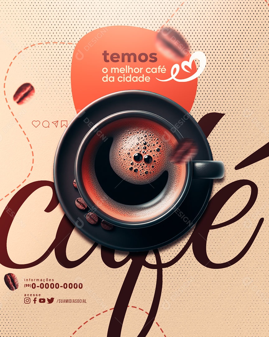 Temos o Melhor Café da Cidade Social Media PSD Editável