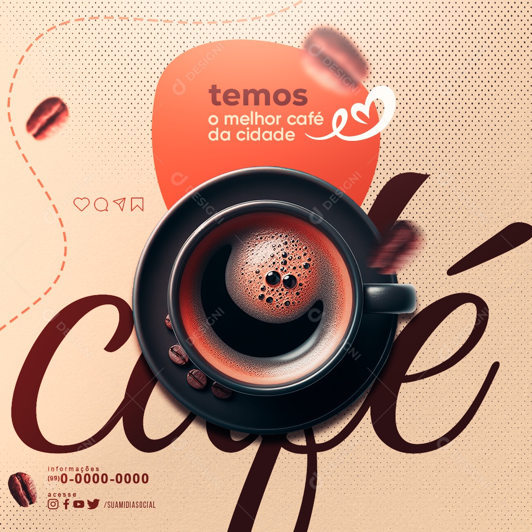 Feed Temos o Melhor Café da Cidade Social Media PSD Editável